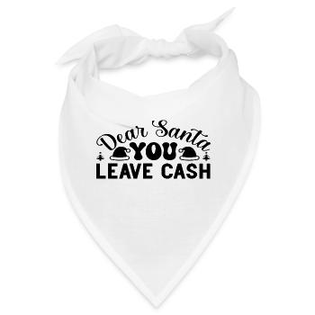 Dear Santa you leave Cash - Bandana - Weiß - Vorne