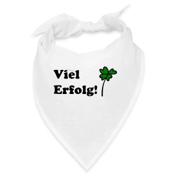 Viel Erfolg - Bandana - Weiß - Vorne