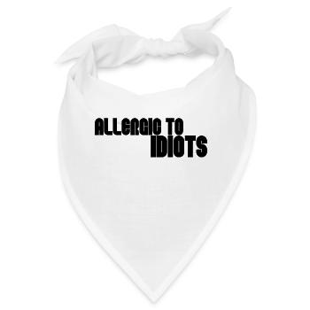 Allergisch gegen Idioten - Bandana - Weiß - Vorne