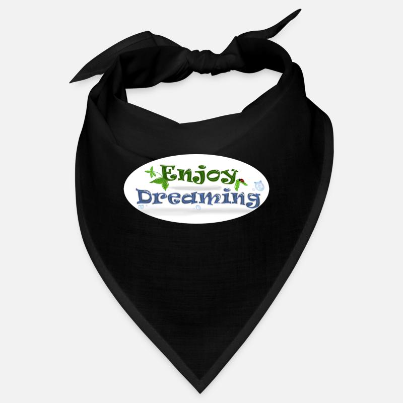 Enjoy Dreaming Bandana