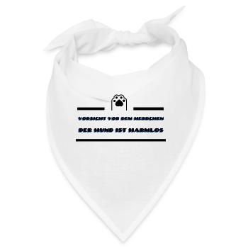 Statement Hundebesitzer Vorsicht vor dem Herrchen - Bandana - Weiß - Vorne