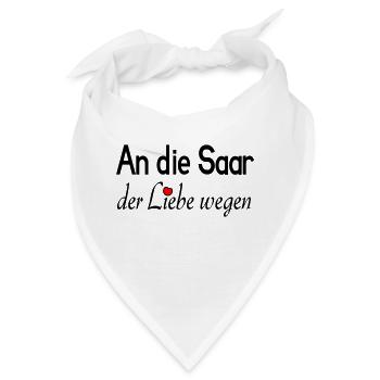 An die Saar der Liebe wegen - Bandana - Weiß - Vorne
