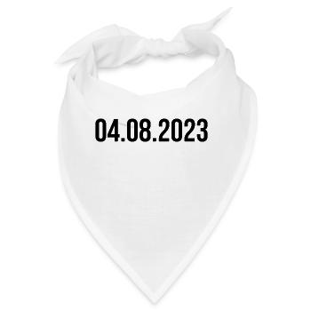 04.08.2023 Datum - Bandana - Weiß - Vorne