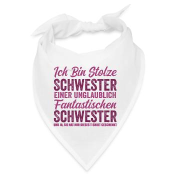 Stolze Schwester einer unglaublich fantastischen - Bandana - Weiß - Vorne