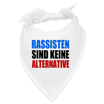 rassisten sind keine alternative - Bandana - Weiß - Vorne