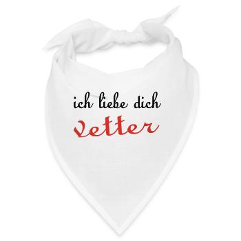 Ich liebe dich VETTER - Bandana - Weiß - Vorne