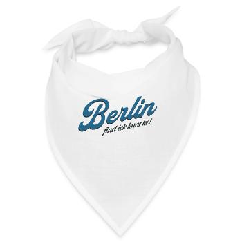 Berlin find ick knorke - Deutschland - Germany - Bandana - Weiß - Vorne