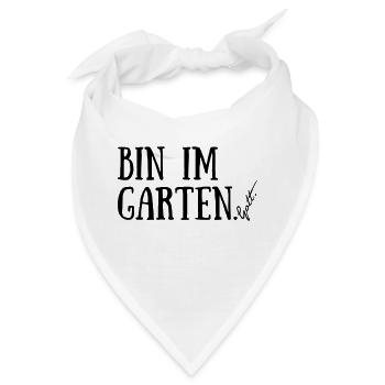 Bin im Garten. Gott. - Bandana - Weiß - Vorne