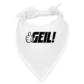 Geil Spruch - Bandana - Weiß - Vorne