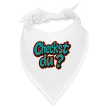 Humorvolles Checkst du? Design - Bandana - Weiß - Vorne
