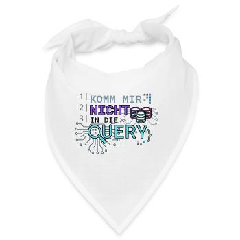Komm mir nicht in die Quere Tech - Bandana - Weiß - Vorne