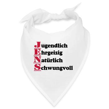 Jens , Vorname,Namensschild,Name,Fun Shirt (25) - Bandana - Weiß - Vorne