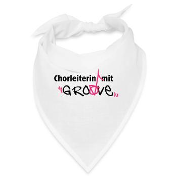 Chorleiterin mit GROOVE - Bandana - Weiß - Vorne