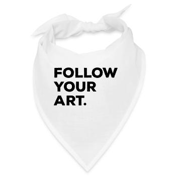 Follow your art - Bandana - Weiß - Vorne