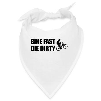 Bike fast die dirty - Bandana - Weiß - Vorne