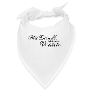 Mei Dirndl is in da Waesch ohne - Bandana - Weiß - Vorne