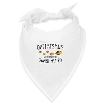 Optimismus heisst umgekehrt Sumsi mit Po - Bandana - Weiß - Vorne
