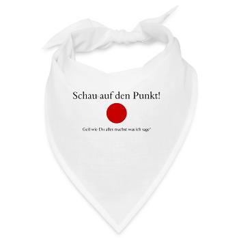 lustiger Spruch Punkt - Bandana - Weiß - Vorne