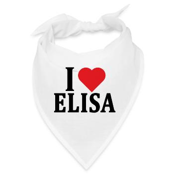 T-Shirt Ich liebe Elisa T-Shirt Geschenkidee - Bandana - Weiß - Vorne