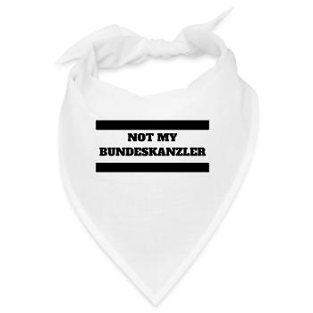 "Not my Bundeskanzler" - Bandana - Weiß - Vorne