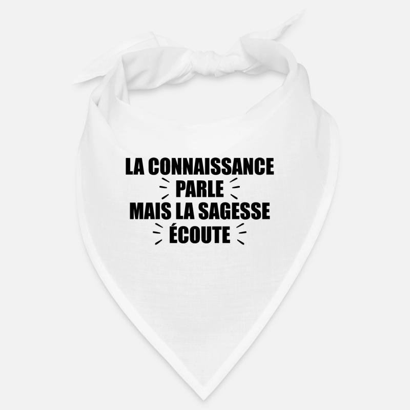 La Connaissance Parle, Mais La Sagesse Écoute Bandana