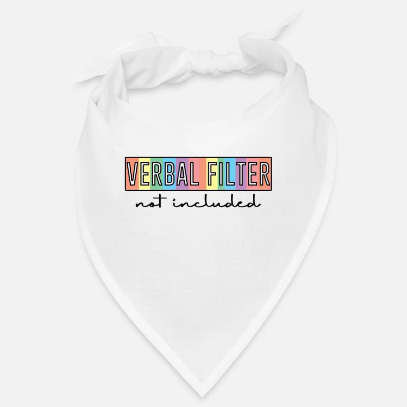 Verbal Filter Not Included 2 Bandana