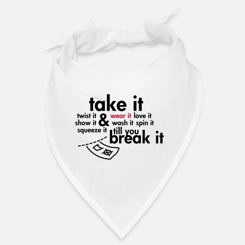 Take it & wear it.. Bandana