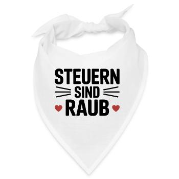 Steuern sind Raub - Funny Steuer Meme - Bandana - Weiß - Vorne
