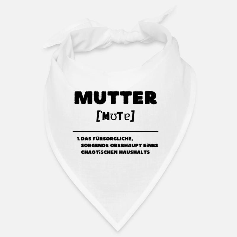 Mutter Definition Oberhaupt Chaos Haushalt Bandana