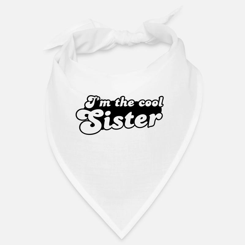 I'm the COOL sister Bandana
