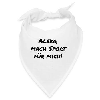Alexa mach Sport für mich Geschenkidee - Bandana - Weiß - Vorne