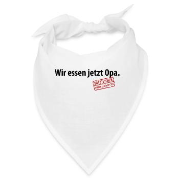 Wir essen jetzt Opa Satzzeichen Komma Leben retten - Bandana - Weiß - Vorne