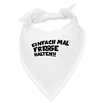 EINFACH MAL DIE FRESSE HALTEN - Bandana - Weiß - Vorne