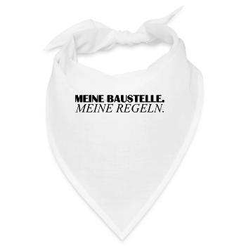 Meine Baustelle meine Regeln - Bandana - Weiß - Vorne