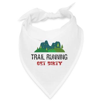 Trail Running – Werden Sie schmutzig! - Bandana - Weiß - Vorne