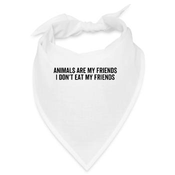 Tiere sind meine Freunde Ich esse meine Freunde nicht - Bandana - Weiß - Vorne