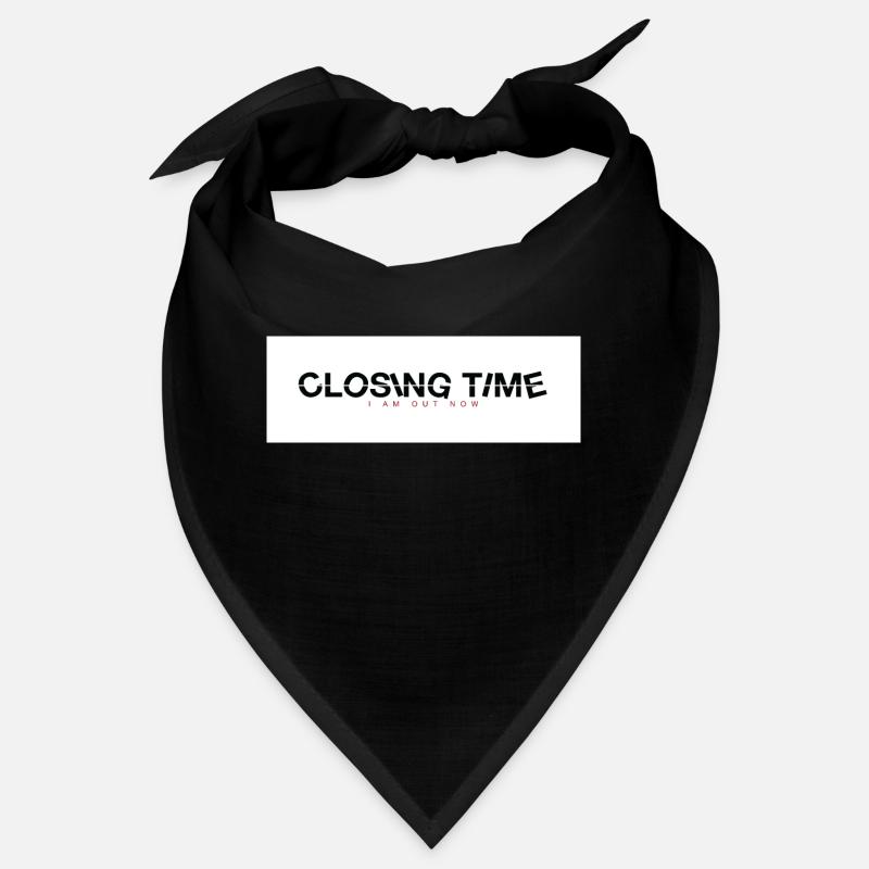 closing time Bandana