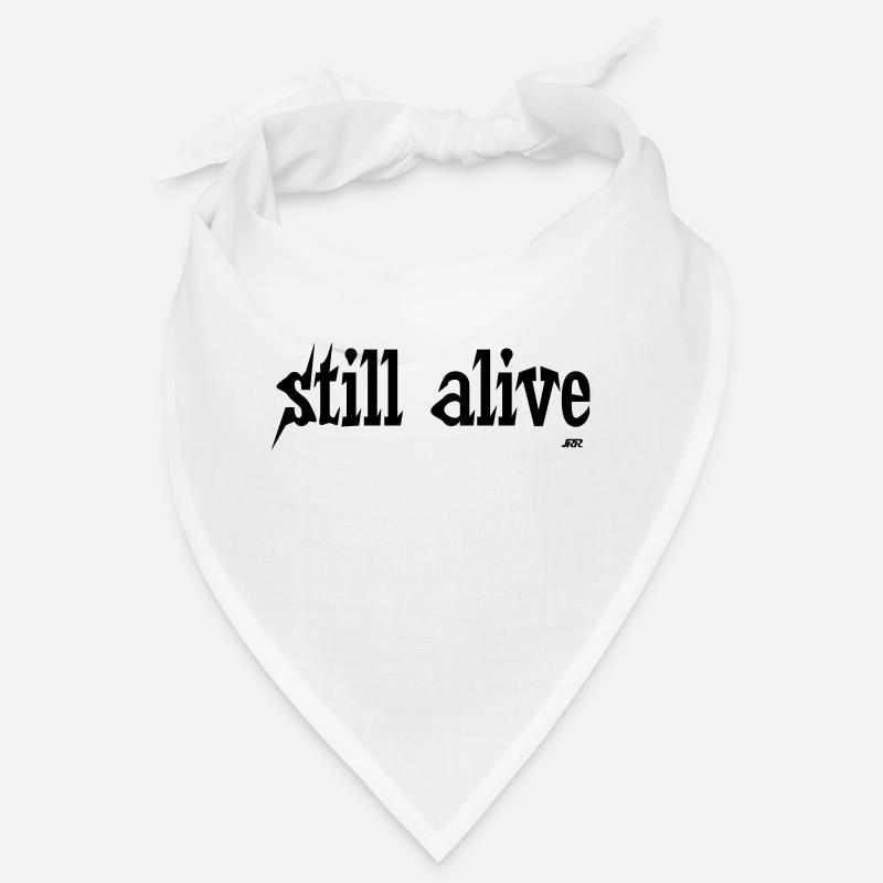 still alive Bandana
