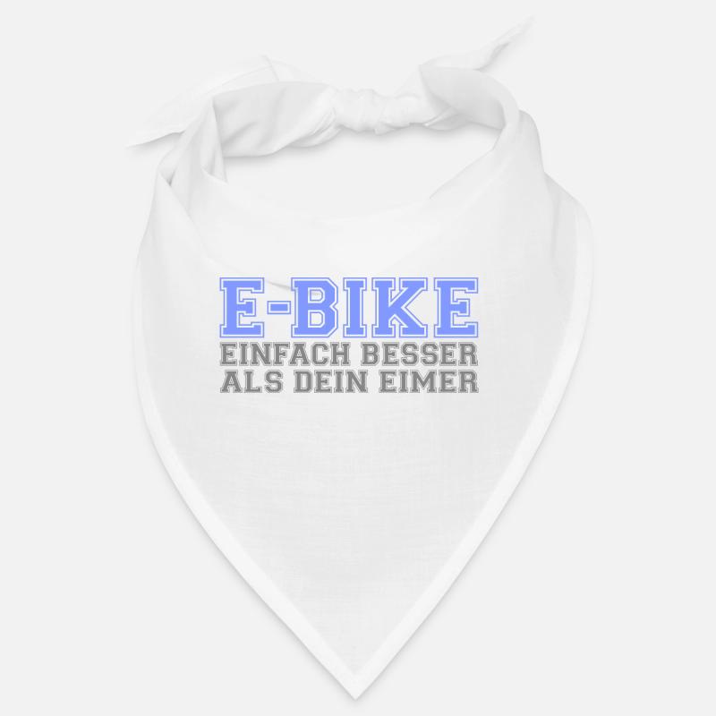 E-Bike "Einfach besser als dein Eimer" Bandana