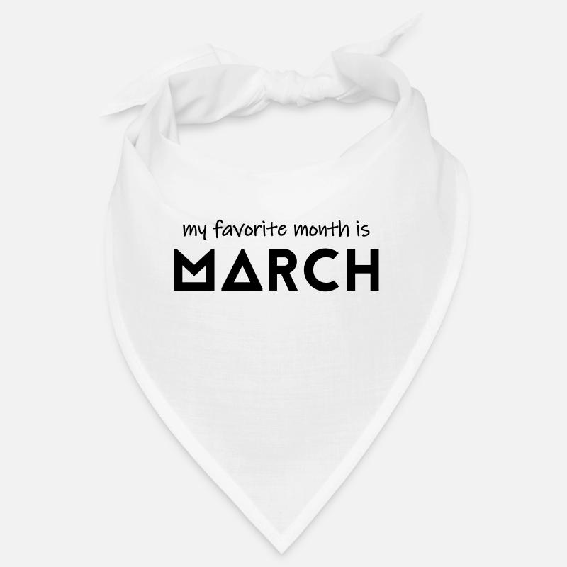 Mon mois préféré est mars Bandana