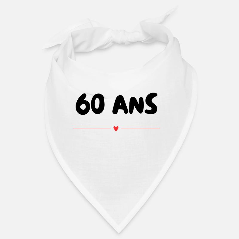 60. 60 ANS. 60e ANNIVERSAIRE. ANNIVERSAIRE 60 ANS. Bandana