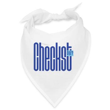 Checkst DU? Funny German Slang Shirt - Bandana - Weiß - Vorne
