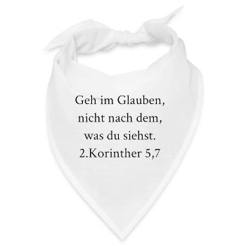 Glaube statt Sicht – Bibelzitat Shirt - Bandana - Weiß - Vorne