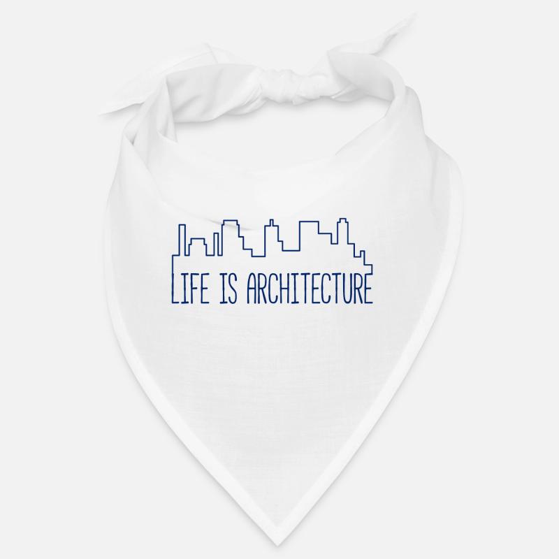 Architect / Architecture: Life Is Architecture Bandana