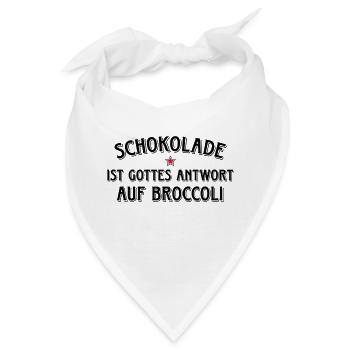 Schokolade Gottes Antwort auf Broccoli Kakao Süßes - Bandana - Weiß - Vorne