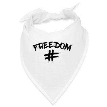 Hashtag Freedom Freiheit klare Aussage - Bandana - Weiß - Vorne