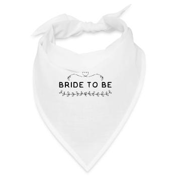 Braut zu sein - Bandana - Weiß - Vorne