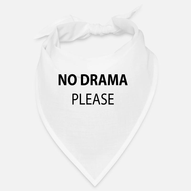 Pas de drame s'il vous plaît Bandana