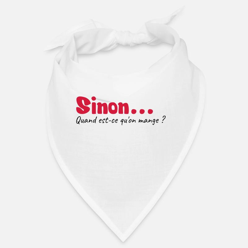 Quand est ce qu'on mange - Bandana - blanc