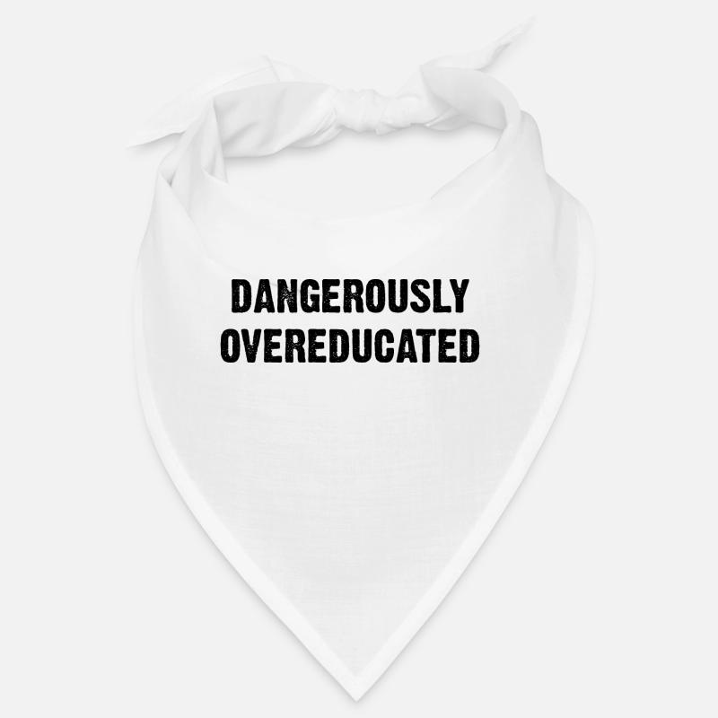 B DANGEREUSEMENT SURÉDUQUÉ Bandana